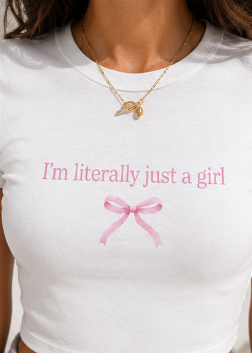 "I'm Literally Just a Girl" Graphic Slim Fit Crop Top – White
