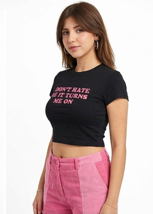 "Don't Hate Me It Turns Me On" Graphic Black Crop Top